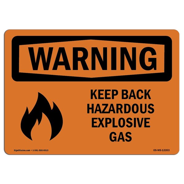 OSHA Warning Sign, 18" Height, 24" Width, Keep Back Hazardous Explosive Gas With Symbol, Landscape
